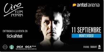 Ciro y Los Persas regresan a Uruguay el próximo 11 de setiembre al Antel Arena