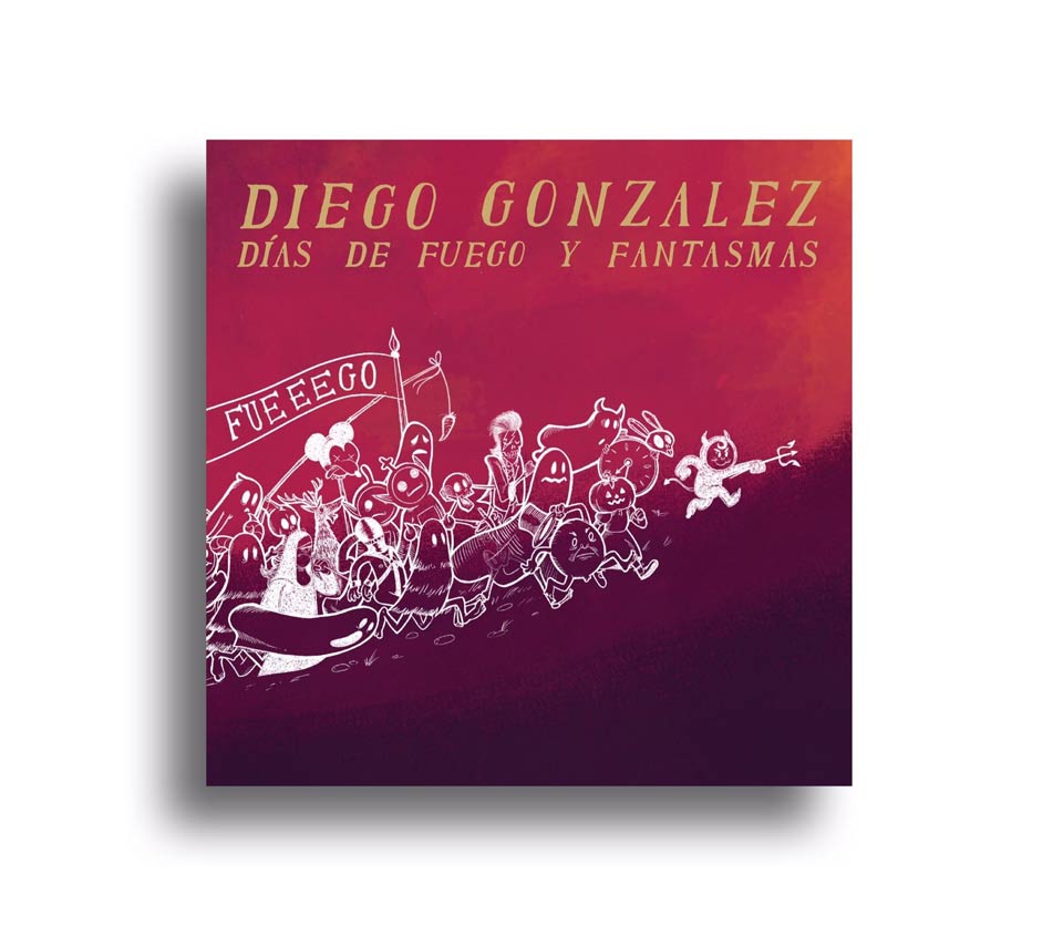 Diego González - Lanza su nuevo álbum - DÍAS DE FUEGO Y FANTASMAS