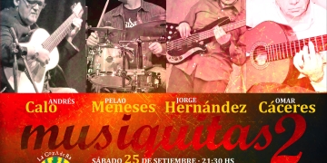 Andrés Calo, Jorge Hernández, Pablo Meneses y Omar Cáceres. Sábado 25 de setiembre, 21:30hs. Reservas: 094 691 227. Musiquitas II en el Centro Cultural Teatro Alfredo Moreno (La Gozadera)
