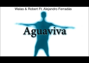 Videoclip oficial de la canción Aguaviva con Alejandro Ferradás como invitado especial. Walas