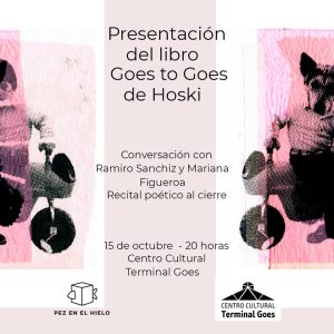 Presentación del último libro de Hoski, Goes to Goes (Pez en el Hielo, 2021).