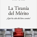 La tiranía del merito