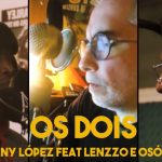 os dois dany lopez
