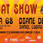Quinta edición del Beat Show Este sábado 13 de noviembre vuelve a la Sala Camacuá el Beat Show en su quinta edición. Vuelve la banda Circa 68, con temas de Tótem y El Kinto, y contará con Diane Denoir y “Lobito” Lagarde como invitados.