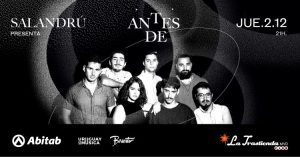 SALANDRÚ presenta ANTES DE en LA TRASTIENDA