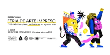 microutopías 2021: Feria de Arte Impreso de Montevideo