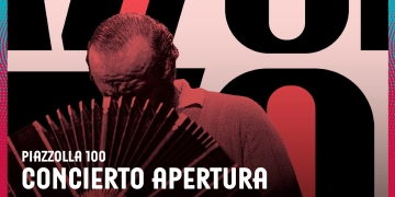 Piazzolla 100: Concierto Apertura