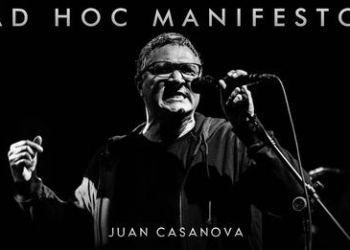 Juan Casanova - Ad Hoc Manifesto