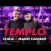 Chole & Mario Carrero - Templo