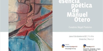 LA ESENCIA POÉTICA DE MANUEL OTERO Museo Gurvich, 16 de diciembre de 2021