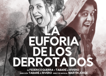 LA EUFORIA DE LOS DERROTADOS - ÚLTIMAS FUNCIONES