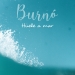 Burnó presenta “Huele a mar”, avance del EP “Volveré a bailar contigo”