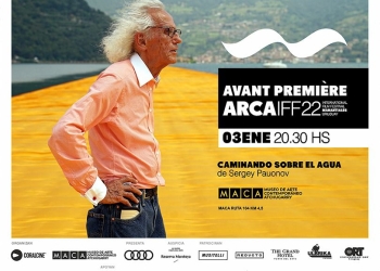 ARCA IFF y MACA tienen el gusto de invitarles a la avant premiére del festival el 3 de enero a las 20.30 horas en el Anfiteatro de la fundación Pablo Atchugarry.