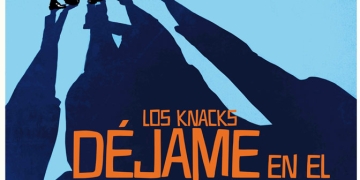 Los Knacks. Déjame en el pasado