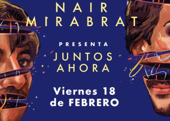 Nair Mirabrat presenta su disco Juntos Ahora – vier. 18 de FEB. – Plaza Mateo