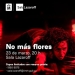 no mas flores en sala lazaroff