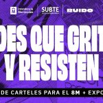Durante el mes de marzo y en colaboración con el colectivo *RUIDO, el SUBTE estará realizando tres talleres independientes y una exposición que reunirá carteles que formen parte de la marcha del 8M en Montevideo.