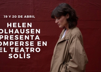 El 19 y 20 de abril, Helen Olhausen se presenta en la Sala Zavala Muniz del Teatro Solís con banda completa