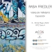Exposición "VIDAS EN TRÁNSITO" de la artista RASIA FRIEDLER - Inauguración Jueves 5 de mayo/ 19 hs. - WTC Montevideo, Torre 4