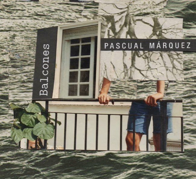 Balcones - Pascual Márquez