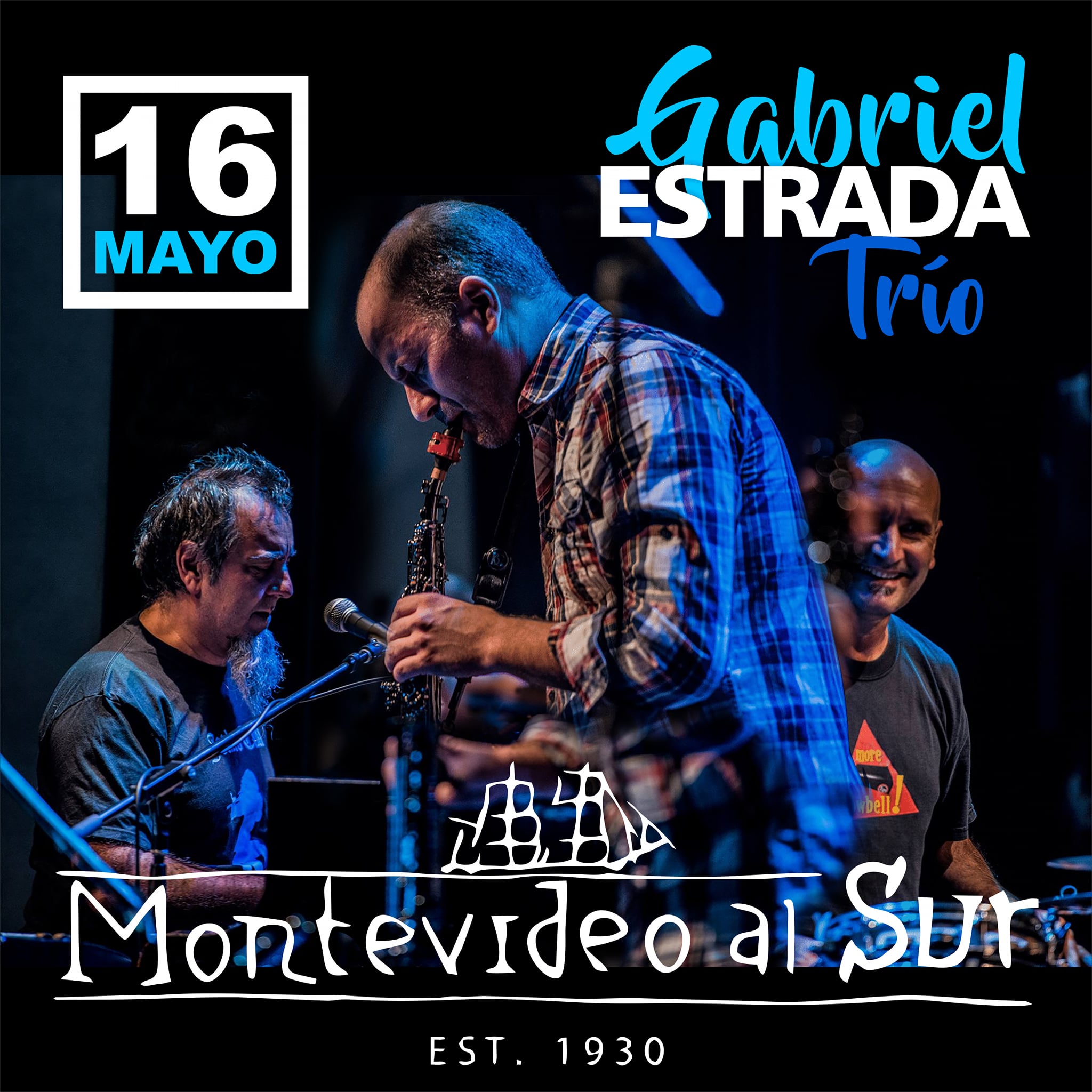 Gabriel Estrada Trío en Montevideo al Sur - Lunes 16 de mayo 2022 - 21 hs.