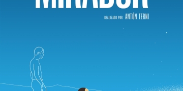 MIRADOR es el segundo largometraje dirigido por Antón Terni