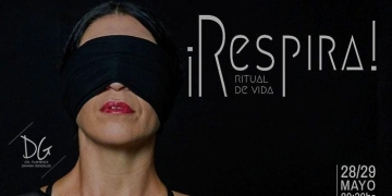 ¡Respira! - Ritual de vida - 28 y 29 de mayo - Sala Hugo Balzo (Auditorio Nacional Adela Reta)