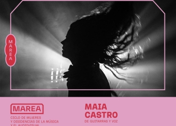 Maia Castro - Sala Zitarrosa 1/7 “De Guitarras y Voz”