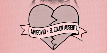 Amigovio + El Color Ausente