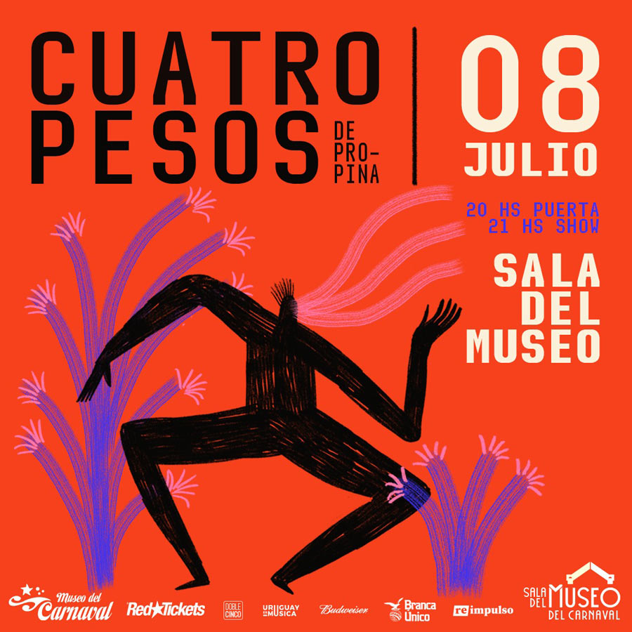 Cuatro Pesos de Propina - 8 de julio Sala del Museo del Carnaval