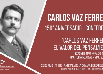 Invitación a Conferencia en el Palacio Legislativo "Carlos Vaz Ferreira y el valor del pensamiento" a cargo del Mag. Horacio Bernardo con comentarios de la Mag. Sofia Ache y la Mag. Fernanda Diab