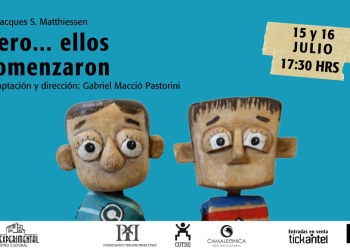 Vacaciones de julio en la Sala La Experimental (Malvín) 15 y 16 de julio, 17:30 horas Pero... ellos comenzaron