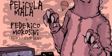 Sofía y sus Paracaídas + Película Mala + Federico Morosini