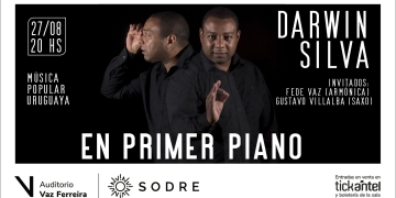 EN PRIMER PIANO - DARWIN SILVA - Auditorio Vaz Ferreira