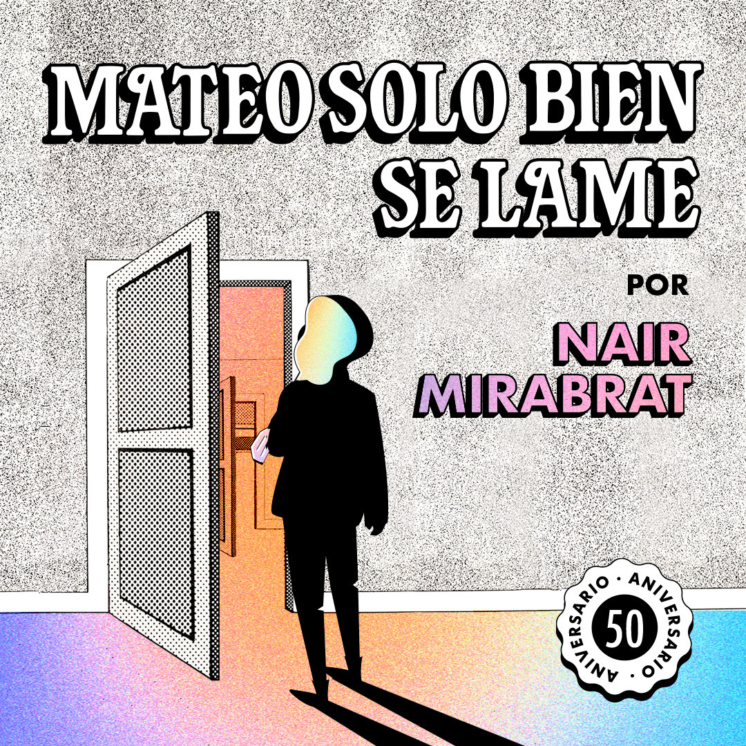 mateo solo bien se lame