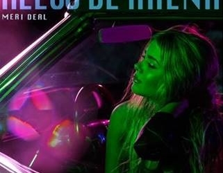 MERI DEAL LANZA “RELOJ DE ARENA” SU NUEVO TEMA