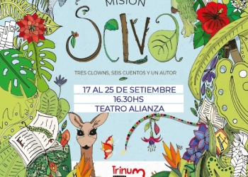 Misión Selva en Vacaciones de Setiembre - Teatro Alianza - del 17 al 25 de setiembre 2022