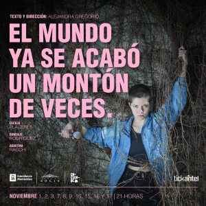 EL MUNDO YA SE ACABÓ UN MONTÓN DE VECES Zavala Muniz. Teatro Solís Estreno 1 de Noviembre 2022 EL MUNDO YA SE ACABÓ UN MONTÓN DE VECES Zavala Muniz. Teatro Solís Estreno 1 de Noviembre 2022