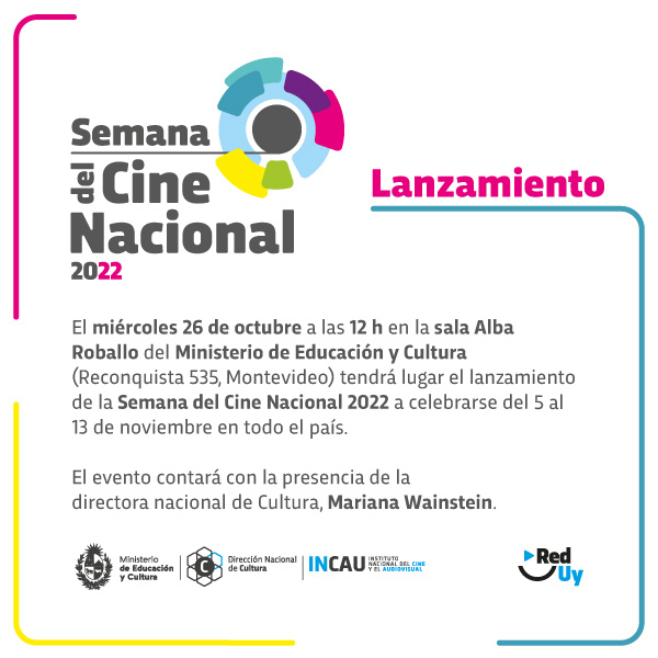 Lanzamiento Semana del Cine Nacional 2022 Lanzamiento Semana del Cine Nacional 2022
