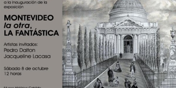 Montevideo la otra, la fantástica. Artistas invitados: Pedro Dalton + Jacqueline Lacasa