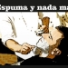 espuma nada mas