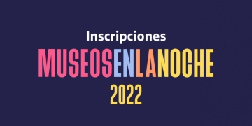 El viernes 9 de diciembre 2022 vuelve Museos en la Noche, desde las 19 h se realizará la 17.ª edición.