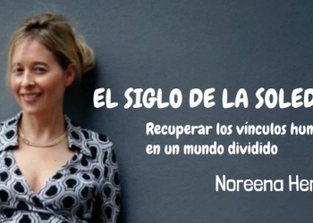 El Siglo de la Soledad - Noreena Hertz por Claudio Alvarez Teran