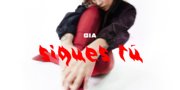 Gia Love presenta su nuevo single #SiguesTú, un trabajo que afianza a la artista en su rol de productora. 