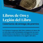 Libros de Oro y Legión del libro - Ceremonia de entrega de premios de la Cámara Uruguaya del Libro