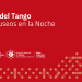 Ruta del Tango en Museos en la Noche