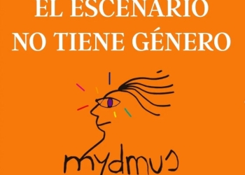 EL ESCENARIO NO TIENE GÉNERO
