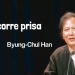 Todo Corre Prisa - Byung-Chul Han