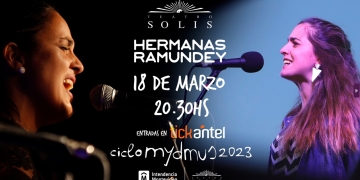 HERMANAS RAMUNDEY Y CHENAL EN EL TEATRO SOLIS