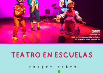 «TEATRO SOBRE RUEDAS » Teatro itinerante para niñas y niños en Centros educativos